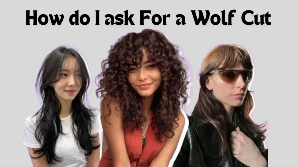How do I ask for a Wolf Cut