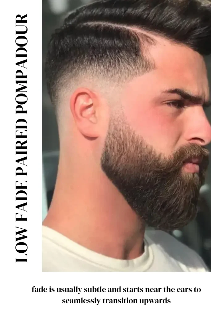 Low Fade Paired With a Pompadour