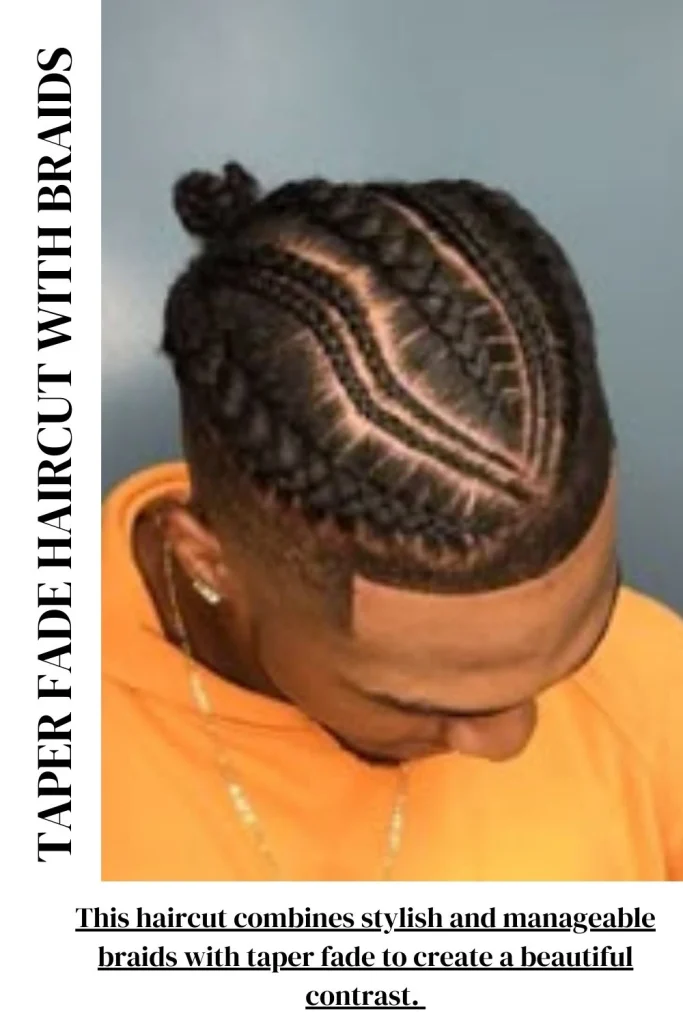 Taper Fade Haircut with Braids