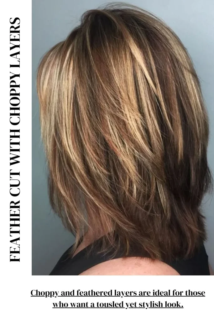 Feather Cut with Choppy Layers